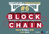 MEETUP de l’innovation : blockchain et cryptomonnaies. Le mardi 19 mars 2019 à Chalon-sur-Saône. Saone-et-Loire.  16H00